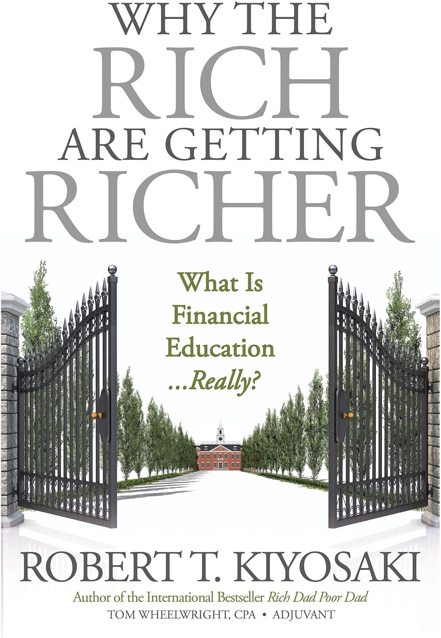 Plata Publishing Why the Rich Are Getting Richer by Robert T. Kiyosaki