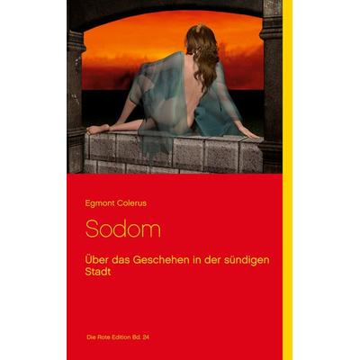 Sodom, Taschenbuch von Egmont Colerus, BoD – Books on Demand, 978-3-7543-2696-1