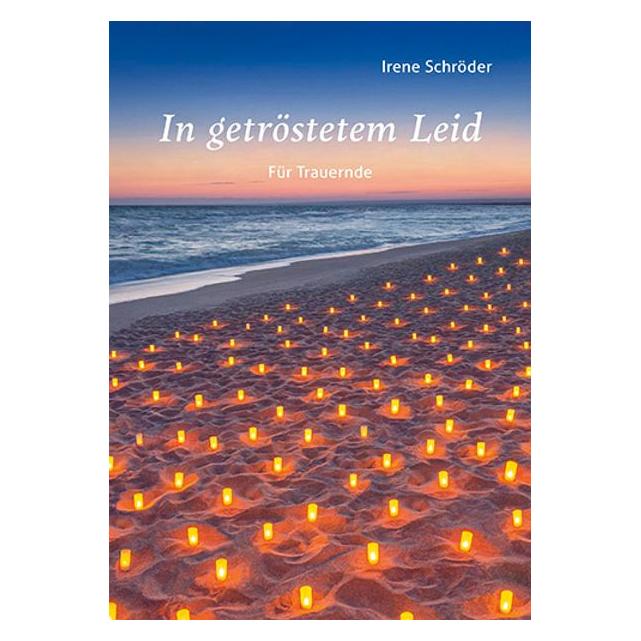 Agentur Rauhen Hauses Schröder:In getröstetem Leid (Deutsch, Irene Schröder, 2023) (40676907)