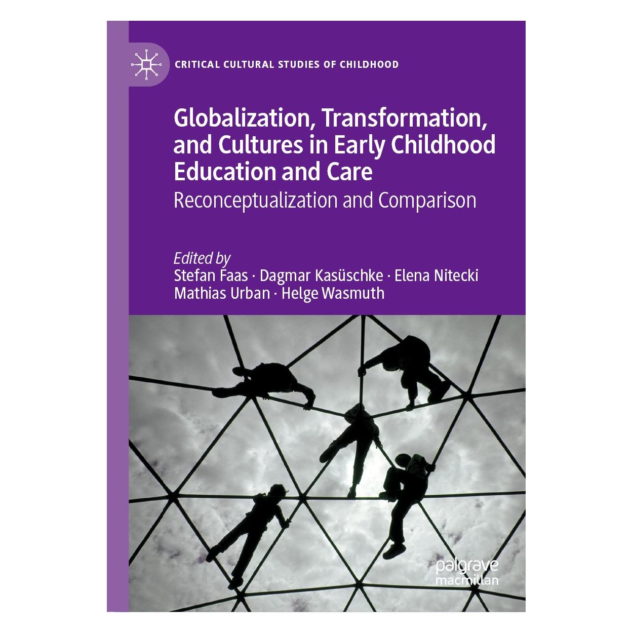 Springer Globalization, Transformation, and Cultures in Early Childhood Education and Care (Englisch, Hardcover, Dagmar Kasüschke, Elena Nitecki, Helge Wasmuth, Mathias Urban, Stefan Faas) (9783030271183)