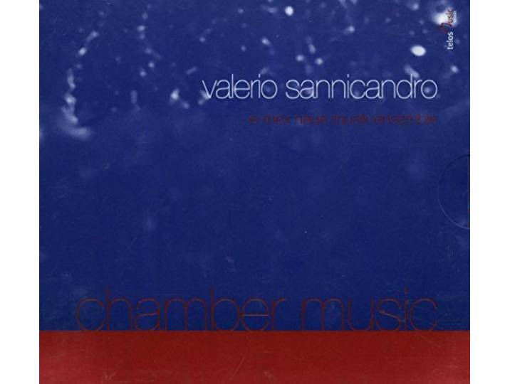 E-Mex Neue Musik Ensemble - Sannicandro: Chamber Music