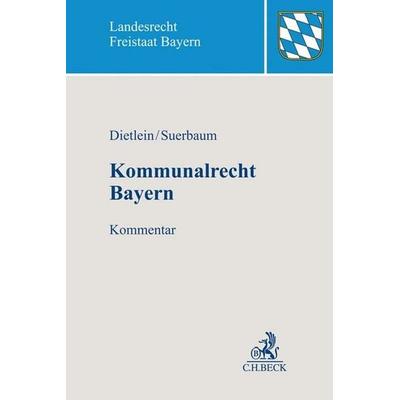 Kommunalrecht Bayern, Gebundene Ausgabe von , C.H. Beck, 978-3-406-74754-0