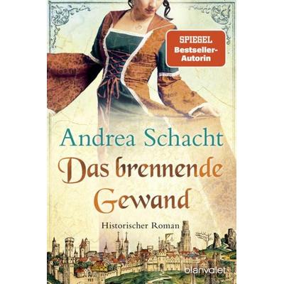 Das brennende Gewand, Taschenbuch von Andrea Schacht, Blanvalet