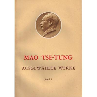 Ausgewählte Werke / Mao Tse-Tung Ausgewählte Werke Band I., Taschenbuch von Tse-tung Mao, Verlag Neuer Weg, 978-3-88021-116-2
