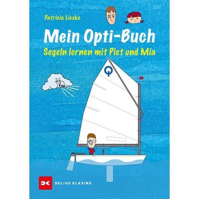 Mein Opti-Buch, Taschenbuch von Patricia Lieske, Delius Klasing, 978-3-7688-3389-9