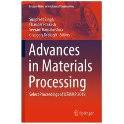 Advances in Materials Processing, Fachbücher von Sunpreet Singh, Grzegorz Krolczyk, Ramakrishna, Prakash, Chander, Seeram