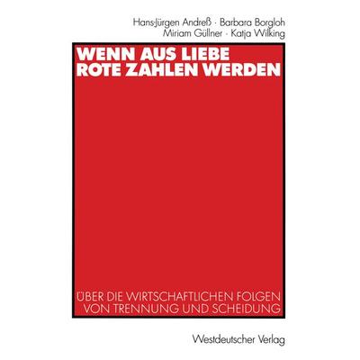 Wenn aus Liebe rote Zahlen werden, Taschenbuch von Hans-Jürgen Andress,Barbara Borgloh,Miriam Güllner,Katja Wilking, VS Verlag für