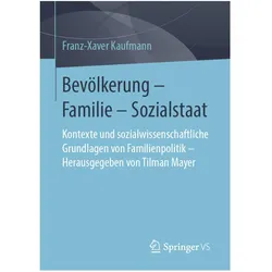Bevölkerung - Familie - Sozialstaat, Fachbücher von Franz-Xaver Kaufmann