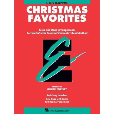 Essential Elements: Christmas Favorites - Eb Alto Saxophone Sheet Music Book for Beginners and Students Holiday Band Arrangements for Solo or Ensemble