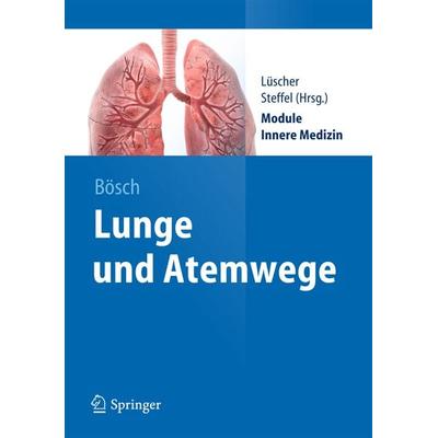 Lunge und Atemwege, Taschenbuch von Dennis Bösch, Springer Berlin, 978-3-642-28222-5