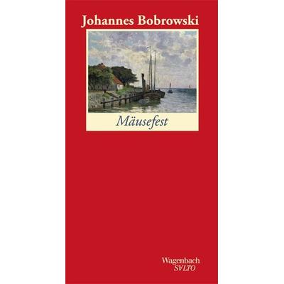 Mäusefest, Gebundene Ausgabe von Johannes Bobrowski, Wagenbach, K, 978-3-8031-1325-2