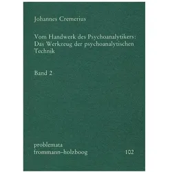 Vom Handwerk des Psychoanalytikers 2, Fachbücher von Johannes Cremerius