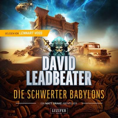 DIE SCHWERTER BABYLONS (Matt Drake 6) - David Leadbeater, Audio, 4071498835364