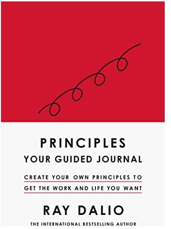 Simon & Schuster Principles: Your Guided Journal: Create Your Own Principles to Get the Work and Life You Want by Ray Dalio