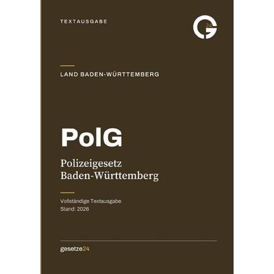 PolG – Polizeigesetz Baden-Württemberg, Taschenbuch von Gesetze24 Deutschland, Epubli, 978-3-565-64259-5