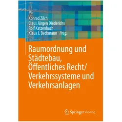 Raumordnung und Städtebau, Öffentliches Baurecht / Verkehrssysteme und Verkehrsanlagen, Fachbücher von Konrad Zilch, Rolf Katzenbach, Claus J. Diederichs