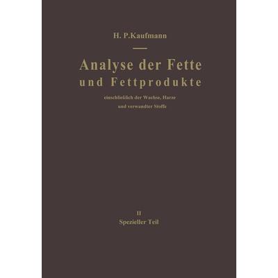 Analyse der Fette und Fettprodukte, Taschenbuch von , Springer Berlin, 978-3-662-11136-9