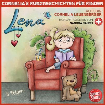 Lena - Schwizerdütsch - Cornelia Leuenberger, Audio, 9783039682188