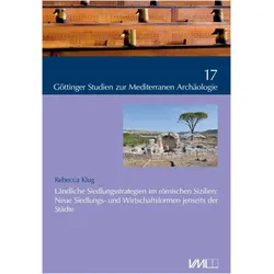 Ländliche Siedlungsstrategien im römischen Sizilien, Fachbücher von Rebecca Klug