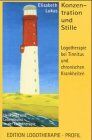 Konzentration und Stille. Logotherapie bei Tinnitus und chronischen Krankheiten - Preis vom 30.09.2026 09:01:18 h