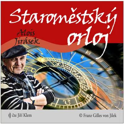 Staroměstský orloj - Alois Jirásek, Audio, 8590233050849