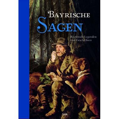 Bayrische Sagen, Gebundene Ausgabe von , Tosa, 978-3-86313-031-2
