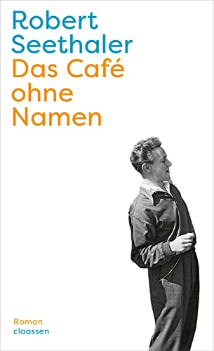 Robert Seethaler - Das Café ohne Namen: Roman Der neue Roman des Bestsellerautors von Der Trafikant - Preis vom 12.10.2026 11:37:12 h