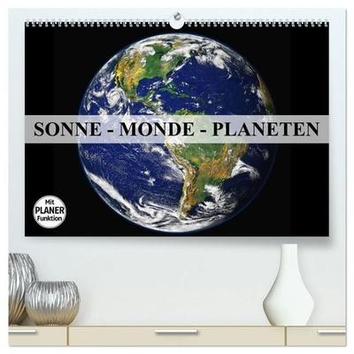Sonne, Monde und Planeten (hochwertiger Premium Wandkalender 2027 DIN A2 quer), Kunstdruck in Hochglanz