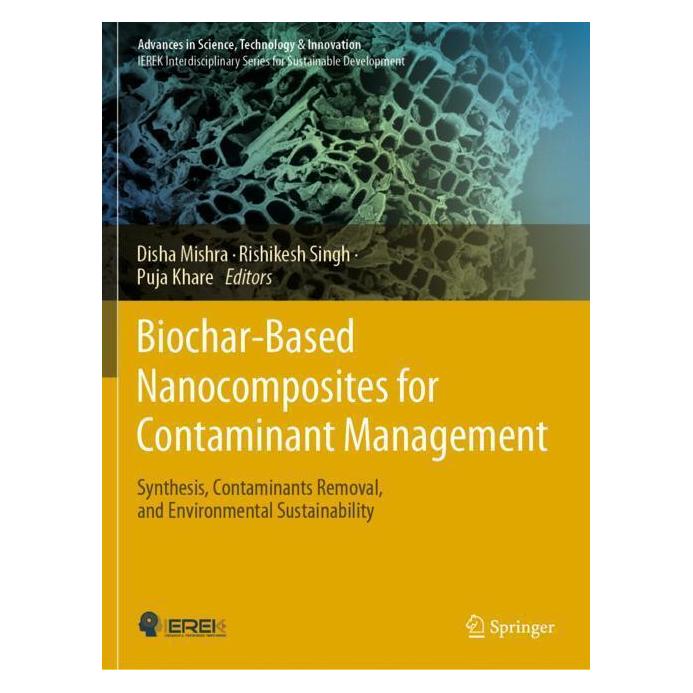 Springer Biochar-Based Nanocomposites for Contaminant Management (Englisch, Softcover, Disha Mishra, Puja Khare, Rishikesh Singh) (57092614)