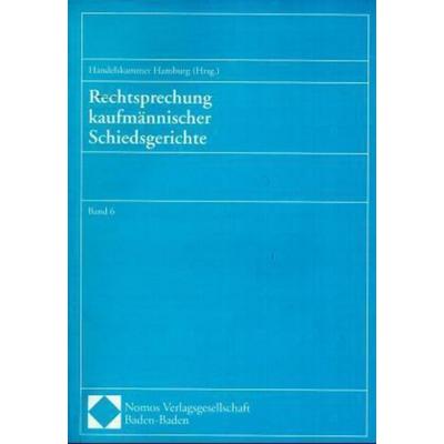 Rechtsprechung kaufmännischer Schiedsgerichte, Taschenbuch von , Nomos, 978-3-7890-5500-3