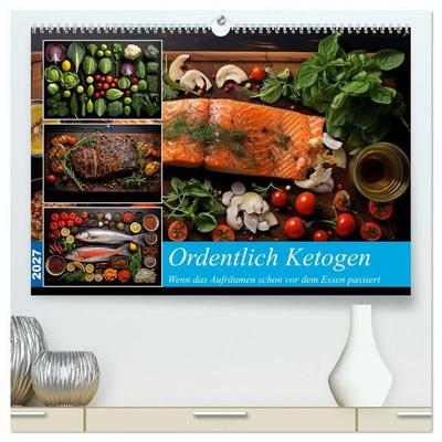 Ordentlich Ketogen (hochwertiger Premium Wandkalender 2027 DIN A2 quer), Kunstdruck in Hochglanz