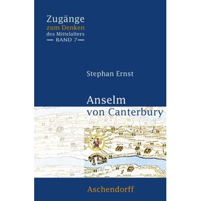 Anselm von Canterbury, Taschenbuch von Stefan Ernst, Aschendorff, 978-3-402-15672-8