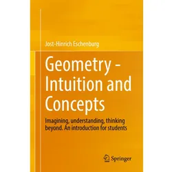 Geometry - Intuition and Concepts, Fachbücher von Jost-Hinrich Eschenburg