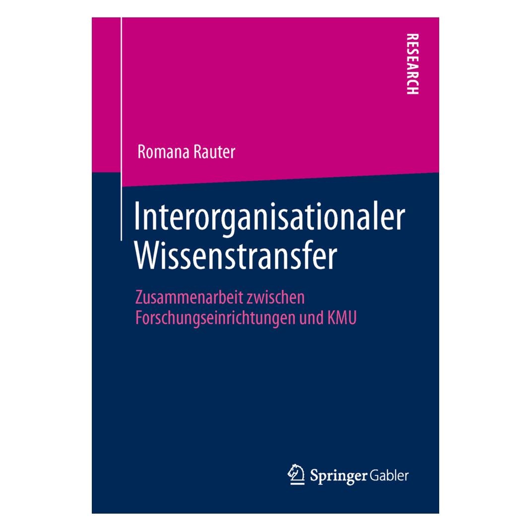 Springer Interorganisationaler Wissenstransfer (Deutsch, Softcover, Romana Rauter) (7435942)