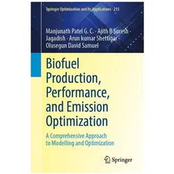 Biofuel Production, Performance, and Emission Optimization, Fachbücher von Manjunath Patel G. C., Jagadish, Ajith B S