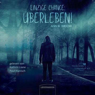 Einzige Chance: Überleben! - Ann B. Widow, Audio, 9783969370421