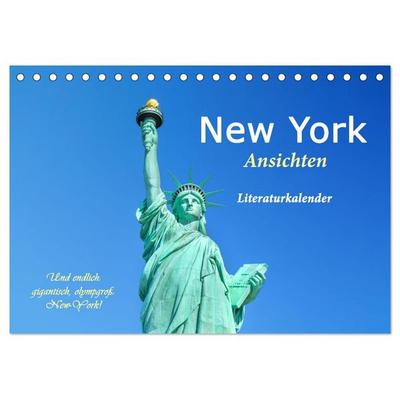 New York Ansichten - Literaturkalender (Tischkalender 2027 DIN A5 quer), CALVENDO Monatskalender
