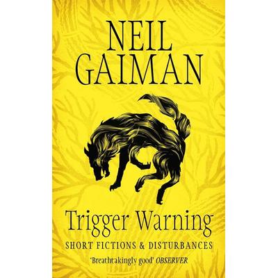 Gaiman, N: Trigger Warning, Taschenbuch von Neil Gaiman, Headline