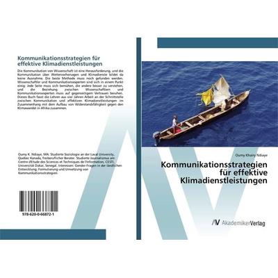 Kommunikationsstrategien für effektive Klimadienstleistungen, Taschenbuch von Oumy Khaïry Ndiaye, AV Akademikerverlag, 978-620-0-66872-1