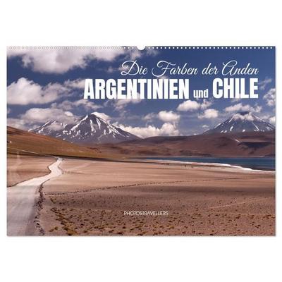 Die Farben der Anden - Argentinien und Chile (Wandkalender 2027 DIN A2 quer), CALVENDO Monatskalender