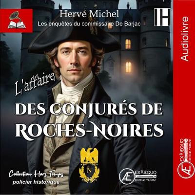 L'affaire des conjurés de Roches-Noires - Hervé Michel, Audio, 9791038811614
