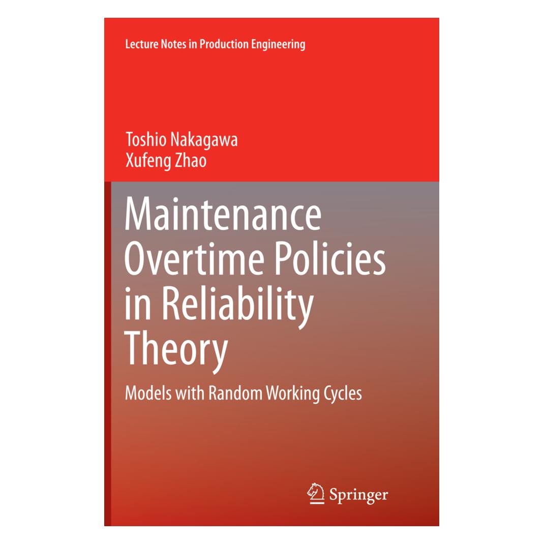 Springer Maintenance Overtime Policies in Reliability Theory (Englisch, Softcover, Toshio Nakagawa, Xufeng Zhao) (55855629)
