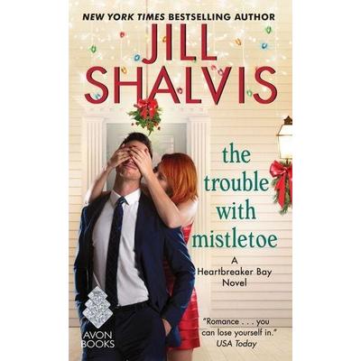The Trouble with Mistletoe, Taschenbuch von Jill Shalvis, HarperCollins