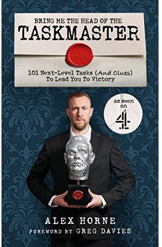 Ebury Spotlight Bring Me The Head Of The Taskmaster By Alex Horne