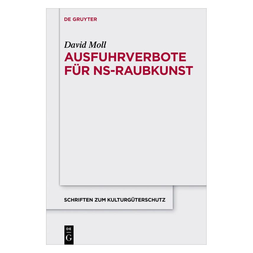 De Gruyter Ausfuhrverbote für NS-Raubkunst (Deutsch, Hardcover, David Moll) (35120379)