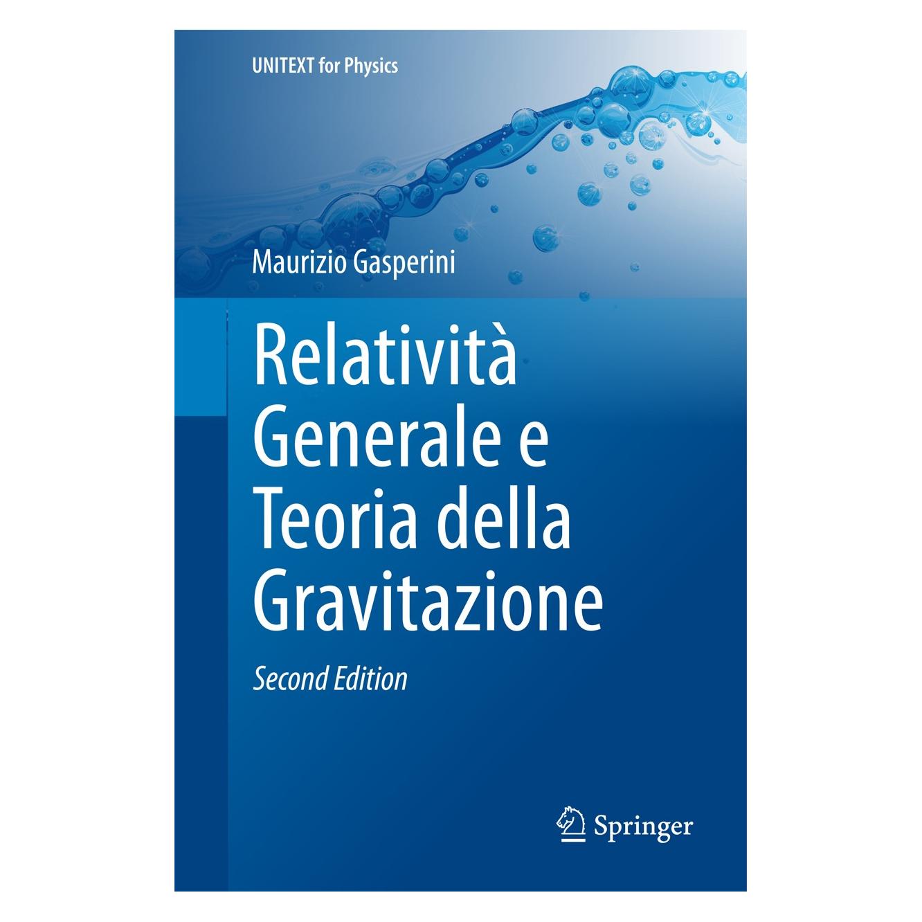 Springer Relatività Generale e Teoria della Gravitazione (Italienisch, Hardcover, Maurizio Gasperini) (9788847056893)