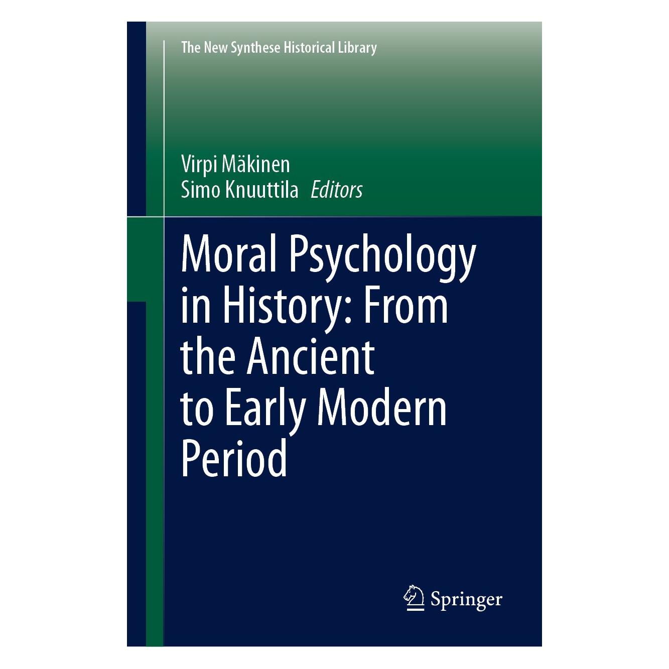 Springer Moral Psychology in History: From the Ancient to Early Modern Period (Englisch, Hardcover, Simo Knuuttila, Virpi Mäkinen) (9783031712012)