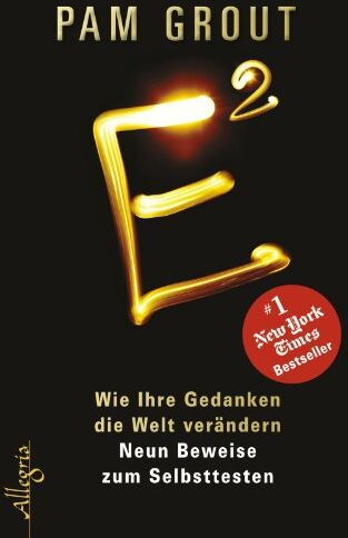 Pam Grout - E²: Wie Ihre Gedanken die Welt verändern - Preis vom 14.10.2026 23:07:16 h