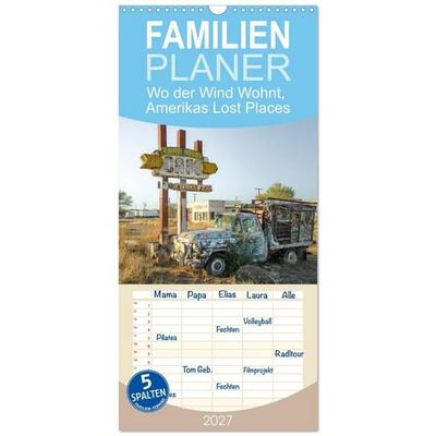 Familienplaner 2027 - Wo der Wind Wohnt, Amerikas Lost Places mit 5 Spalten (Wandkalender, 21 x 45 cm) CALVENDO