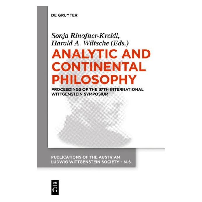 De Gruyter Analytic and Continental Philosophy (Englisch, Hardcover, Harald A. Wiltsche, Sonja Rinofner-Kreidl) (67767968)
